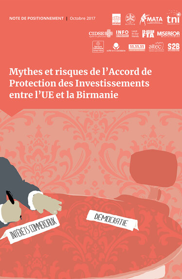 Mythes et risques de l’Accord de protection des investissements entre l’UE et la Birmanie